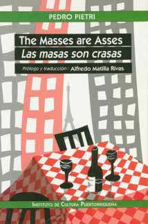 The Masses are Asses = Las masas son crasas